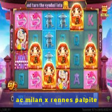 ac milan x rennes palpite